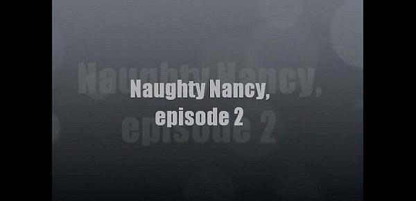  Naughty Nancy episode 2